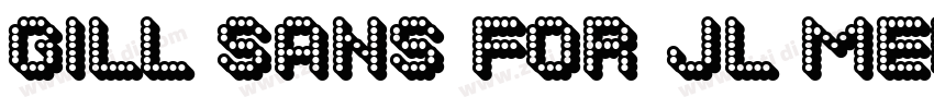 Gill Sans for JL med字体转换